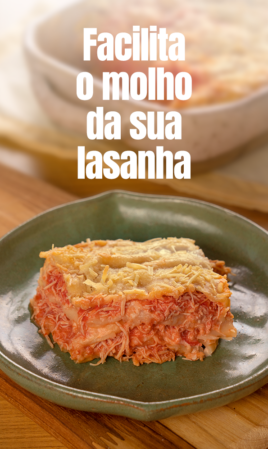 Facilita o molho da sua lasanha