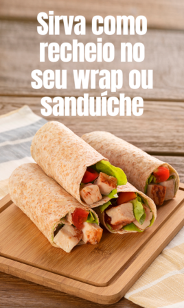Sirva como recheio no seu wrap ou sanduíche