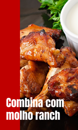 Combina com molho ranch